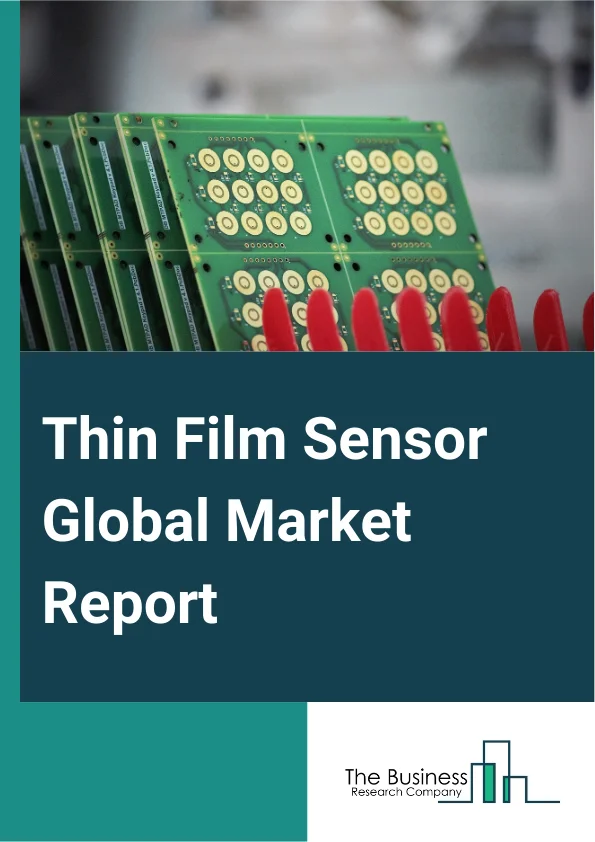 Global Thin Film Sensor Market Report 2025
