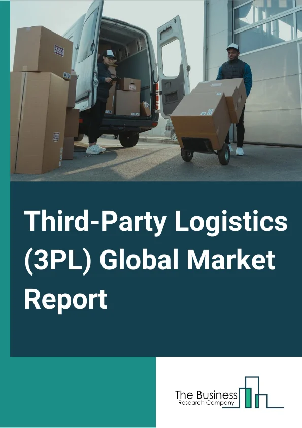 Third-Party Logistics (3PL) Market Report 2023