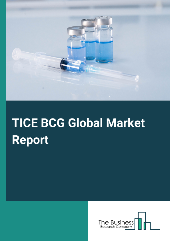 Global TICE BCG Market Report 2025