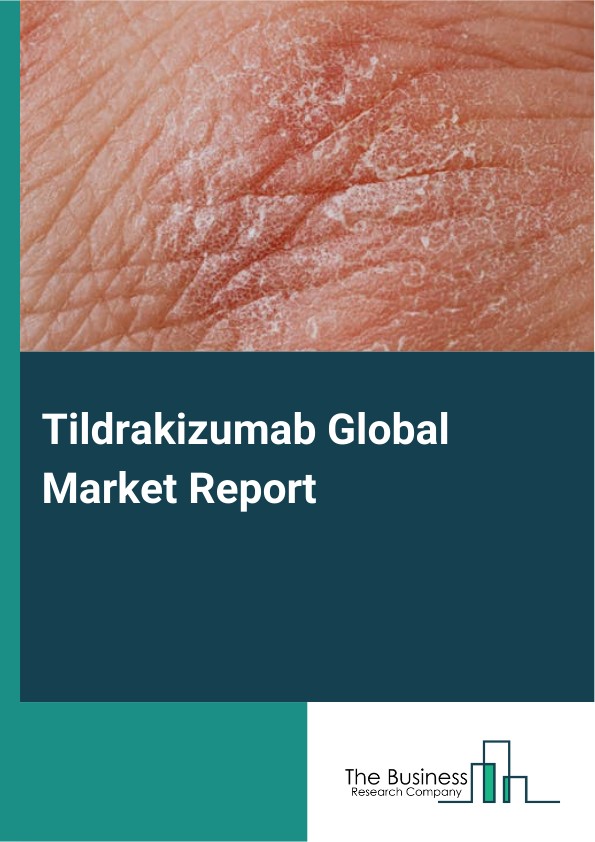 Global Tildrakizumab Market Report 2025