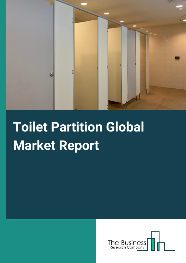 Global Toilet Partition Market Report 2025