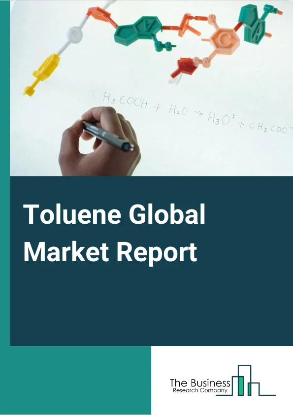Toluene Global Market Report 2023 – By Type (Benzene and Xylene, Solvents, Gasoline Additives, TDI (Toluene diisocyanate), Trinitrotoluene, Benzoic acid, Benzaldehyde), By Production Process (Reformation Process, Pigs Process, Coke/Coal Process, Styrene Process), By Application (Drugs, Dyes, Blending, Cosmetic Nail Products, Other Applications (TNT, Pesticides, and Fertilizers), By End User Industry (Building and Construction, Automotive, Oil and Gas, Consumer Appliances) – Market Size, Trends, And Global Forecast 2023-2032