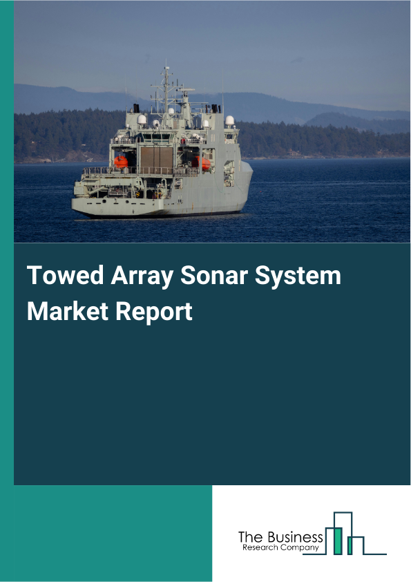 Towed Array Sonar System Market Report Infographic Image