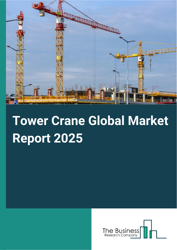 Global Tower Crane Market Report 2025