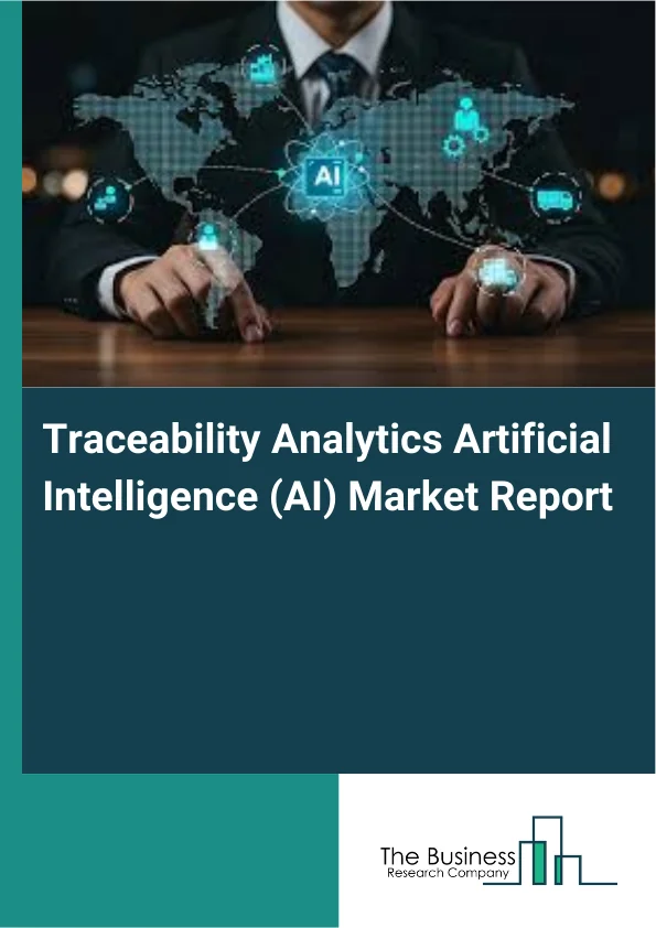 Traceability Analytics Artificial Intelligence (AI) Market Report Infographic Image