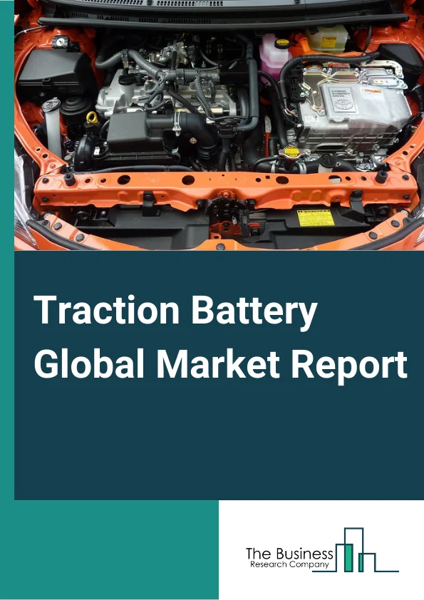 Traction Battery Global Market Report 2024 – By Product Type (Lead Acid Based, Li-Ion Based, Nickel Based, Other Types), By Capacity (Less than 100 Ah, 100 – 200 Ah, 200 – 300 Ah, 300 – 400 Ah, 400 Ah And above), By Application (Electrical Vehicle (EV), Hybrid Electric Vehicles (HEV), Industrial, Forklift, Mechanical Handling Equipment, Other Applications) – Market Size, Trends, And Global Forecast 2024-2033
