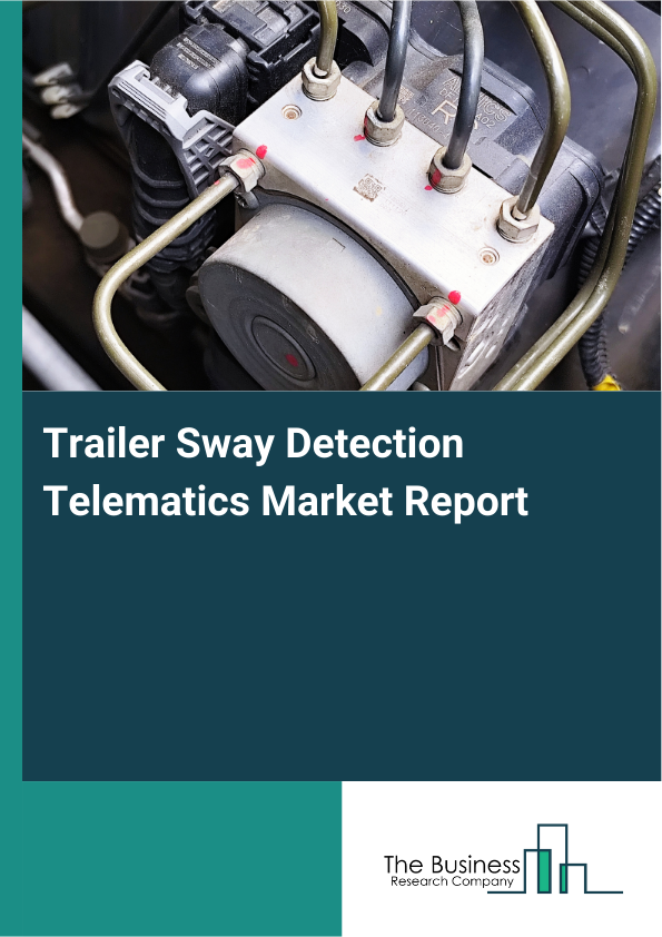 Trailer Sway Detection Telematics Market Report Infographic Image