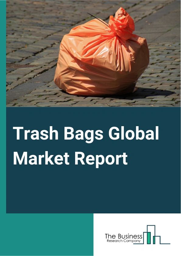 Global Trash Bags Market Report 2025