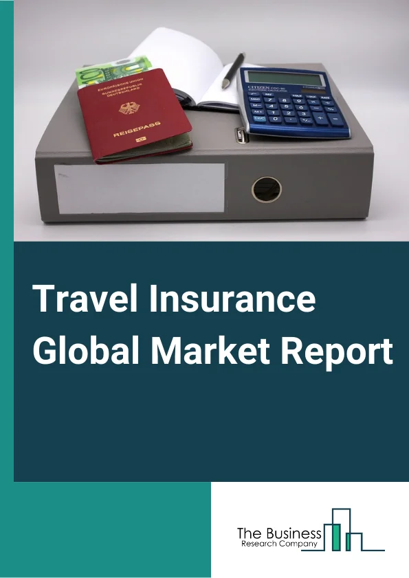 Travel Insurance Global Market Report 2024 – By Type (Domestic, International), By Insurance Cover (Single-Trip Travel Insurance, Annual Multi-Trip Travel Insurance, Long-Stay Travel Insurance), By Coverage (Medical Expenses, Trip Cancellation, Trip Delay, Property Damage, Other Coverages ), By Distribution Channel (Insurance Intermediaries, Insurance Companies, Banks, Other Distribution Channels), By End User (Senior Citizens, Corporate Travelers, Family Travelers, Education Travelers, Other End-Users) – Market Size, Trends, And Global Forecast 2024-2033