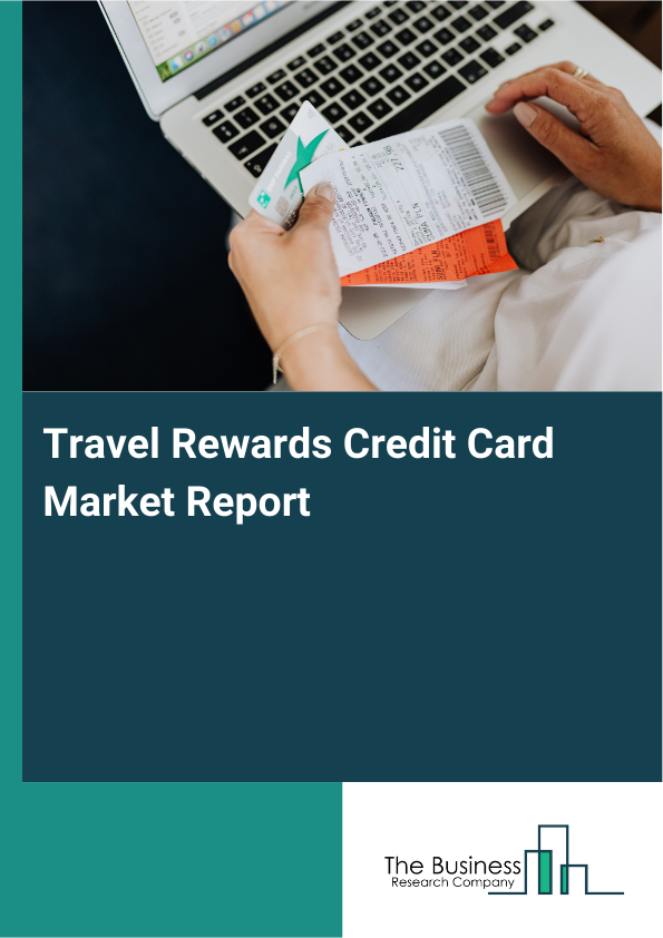 Travel Rewards Credit Card Market Report Infographic Image