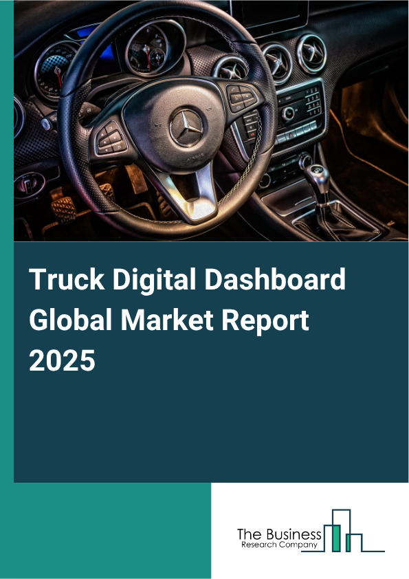 Global Truck Digital Dashboard Market Report 2025