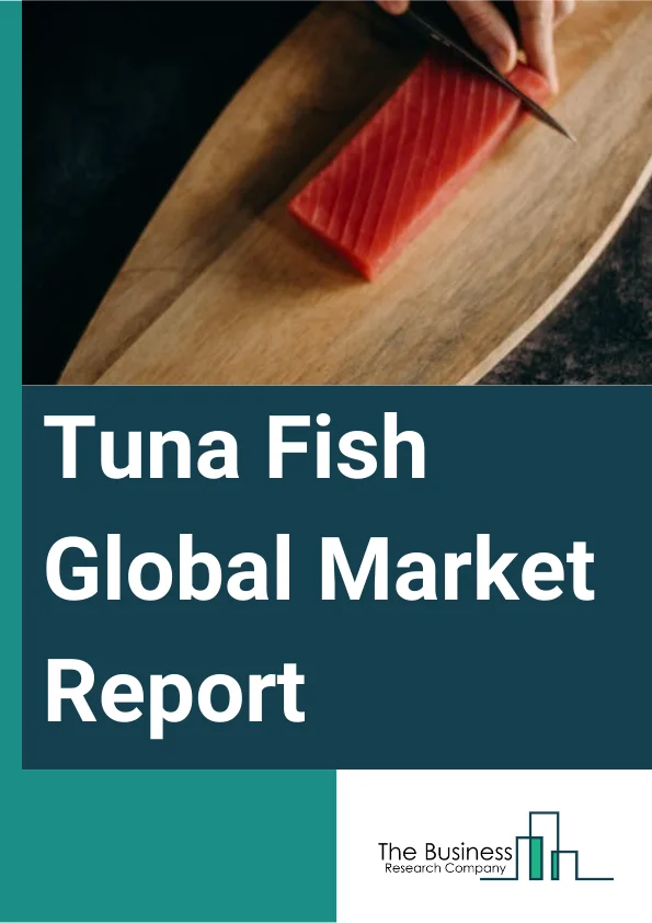 Tuna Fish Global Market Report 2024 – By Type (Canned, Fresh, Frozen), By Species (Skipjack, Yellowfin, Albacore, Bigeye, Bluefin, Other Species), By Distribution Channel (Supermarkets And Hypermarkets, Convenience Stores, Online Retails, Other Channels) – Market Size, Trends, And Global Forecast 2024-2033