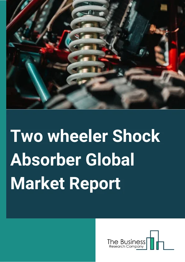 Two-wheeler Shock Absorber Global Market Report 2023