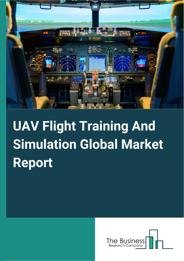 Global UAV Flight Training And Simulation Market Report 2025