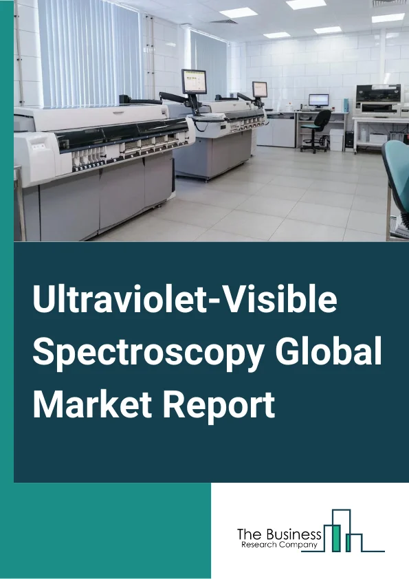 Ultraviolet-Visible Spectroscopy Global Market Report 2024 – By Instrument type (Single-Beam System, Double-Beam System, Array Based System, Handheld System), By Application (Industrial Applications, Physical Chemistry Studies, Life Science Studies, Environmental Studies, Academic Applications, Life Science Research and Development, Quality Assurance and Quality Control), By End User (Pharmaceutical And Biotechnology Companies, Academic And Research Institutes, Agriculture And Food Industries, Environmental Testing Labs) – Market Size, Trends, And Global Forecast 2024-2033