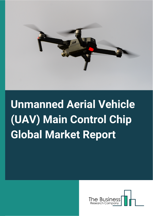 Global Unmanned Aerial Vehicle (UAV) Main Control Chip Market Report 2025