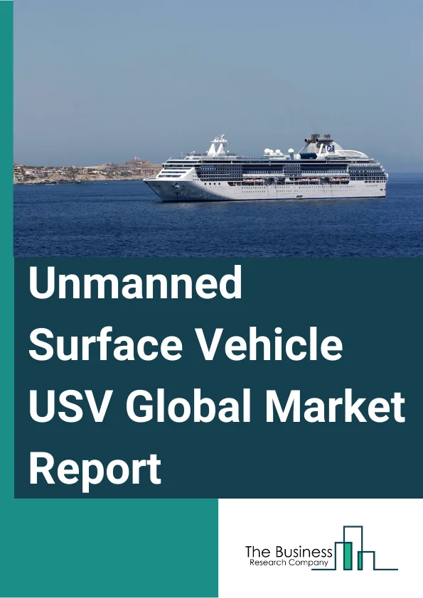 Unmanned Surface Vehicle (USV) Global Market Report 2024 – By Type (Surface, Sub-Surface), By Mode of Operation (Autonomous Surface Vehicle, Remotely Operated Surface Vehicle), By Hull Type (Catamaran (Twin Hulls), Kayak (Single Hull), Trimaran (Triple Hulls), Rigid Inflatable Hull), By Size (Small, Medium, Large, Extra Large), By Application (Defense, Commercial, Scientific Research, Other Applications) – Market Size, Trends, And Global Forecast 2024-2033