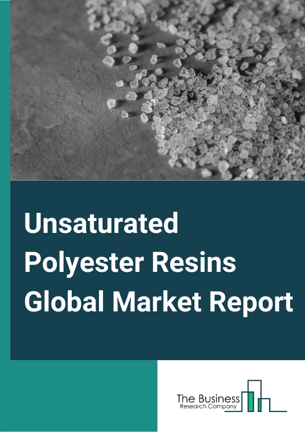 Unsaturated Polyester Resins Global Market Report 2023 – By Type (Orthophthalic Resins, Isophthalic Resins, Dicyclopentadiene, Other Types), By Form (Liquid Form, Powder Form), By End User (Building And Construction, Automotive, Marine, Pipes, Ducts And Tanks, Wind Energy, Electrical And Electronics, Other End-Users) – Market Size, Trends, And Global Forecast 2023-2032