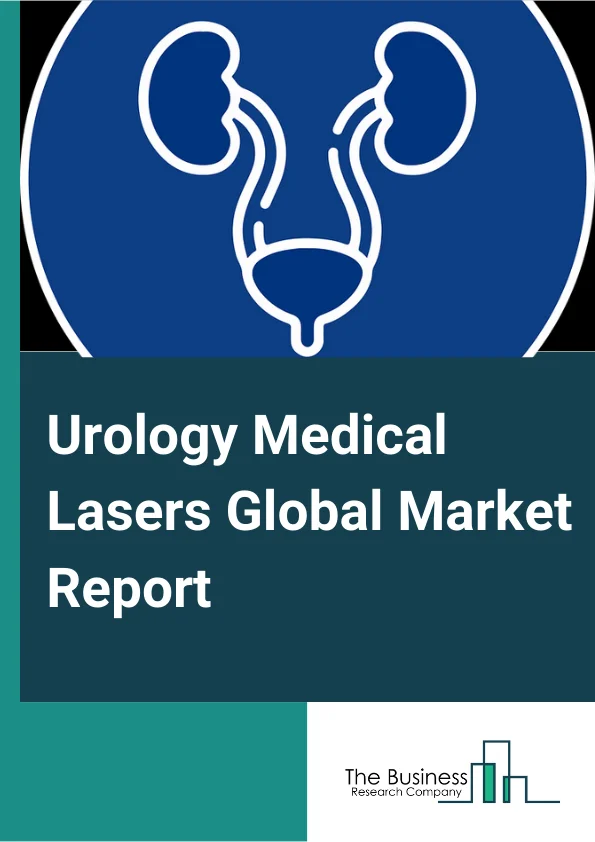 Urology Medical Lasers Global Market Report 2023 – By Laser Type (Holmium Laser System, Diode Laser System, Thulium Laser System, Other Laser Types), By Application (Benign Prostatic Hyperplasia (BPH), Urolithiasis, Non-Muscle-Invasive Bladder Cancer (NMIBC), Other Applications), By End User (Hospital, Clinic, Other End Users) – Market Size, Trends, And Market Forecast 2023-2032