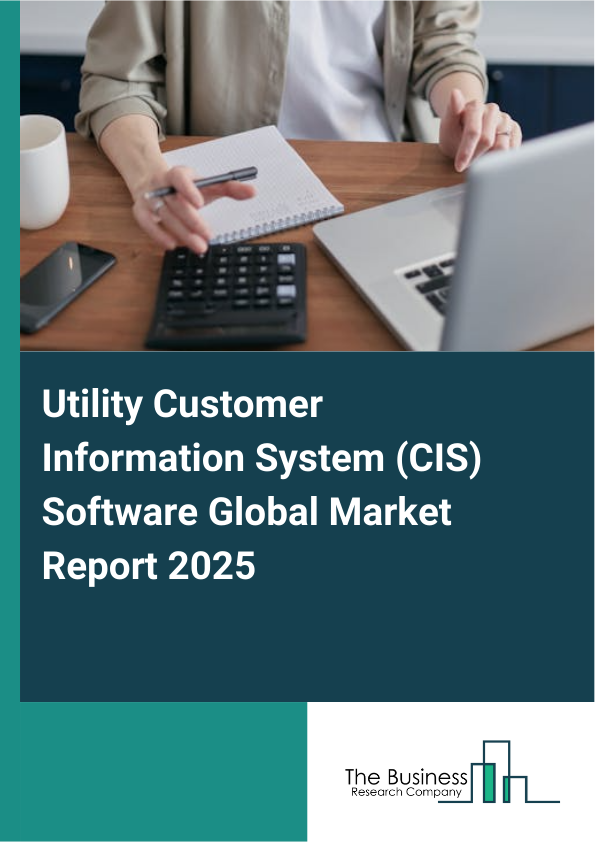 Global Utility Customer Information System (CIS) Software Market Report 2025