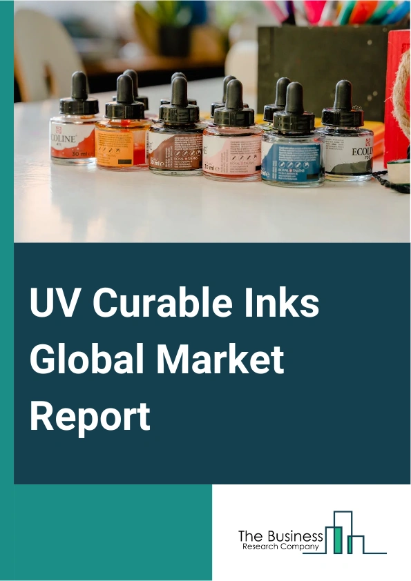 Global UV Curable Inks Market Report 2025