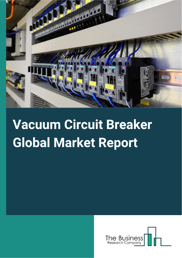 Vacuum Circuit Breaker Market Size and growth rate 2025 to 2029: Graph