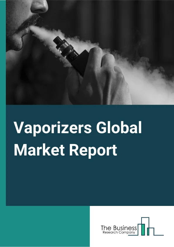 Vaporizers Global Market Report 2023 – By Type (Ecigarette Vaporizers, Marijuana Vaporizers, Medical Vaporizers), By Application (Personal Use, Medical Application, Other Applications), By Distribution Channel (Online, Retail) – Market Size, Trends, And Global Forecast 2023-2032
