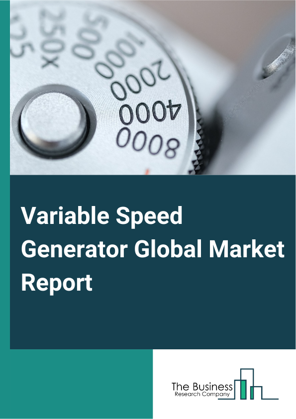 Global Variable Speed Generator Market Report 2025