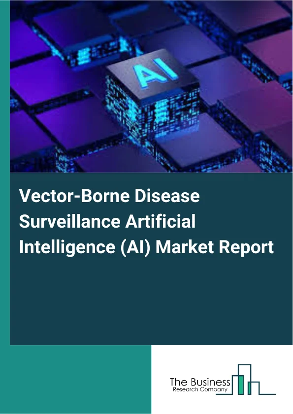 Vector-Borne Disease Surveillance Artificial Intelligence (AI) Market Report Infographic Image
