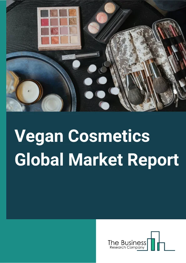 Vegan Cosmetics Market Report 2023