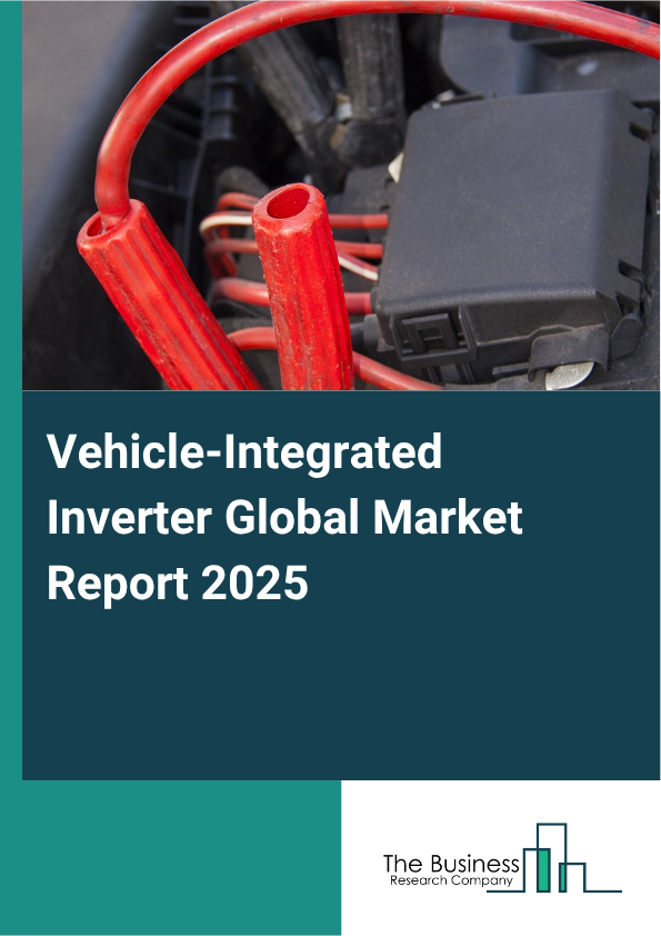 Global Vehicle-Integrated Inverter Market Report 2025