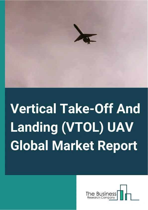 Vertical Take-Off And Landing (VTOL) UAV Global Market Report 2025 – By Type (Helicopter, Multicopter, Hybrid), By Size (Large, Medium, Small, Micro), By Payloads (Intelligence Surveillance Reconnaissance (ISR), Cameras, Telemetry, Sensors, Autopilot), By Application (Military, Home And Security, Civil And Commercial) – Market Size, Trends, And Global Forecast 2025-2034