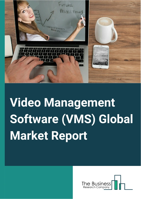 Video Management Software (VMS) Global Market Report 2025 – By Component (Solutions, Services), By Organization (Small And Medium Sized Enterprises, Large Enterprises), By Technology (Analog Based Video Management Software, Internet Protocol Based Video Management Software), By Vertical (Banking Financial Services And Insurance (BFSI), Government, Healthcare and Life Sciences, Manufacturing and Automotive, Retail, Transportation And Logistics, Media And Entertainment, Education, Other Verticals) – Market Size, Trends, And Global Forecast 2025-2034