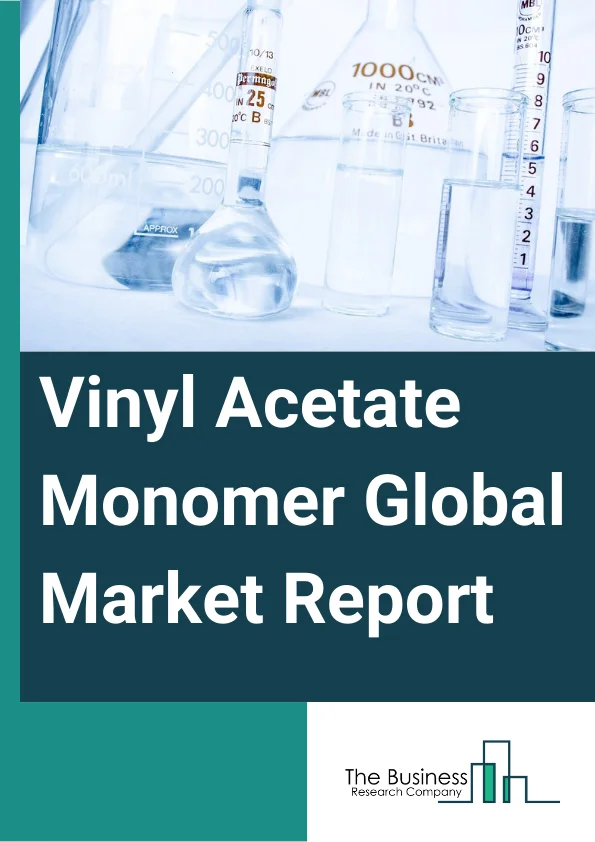 Vinyl Acetate Monomer