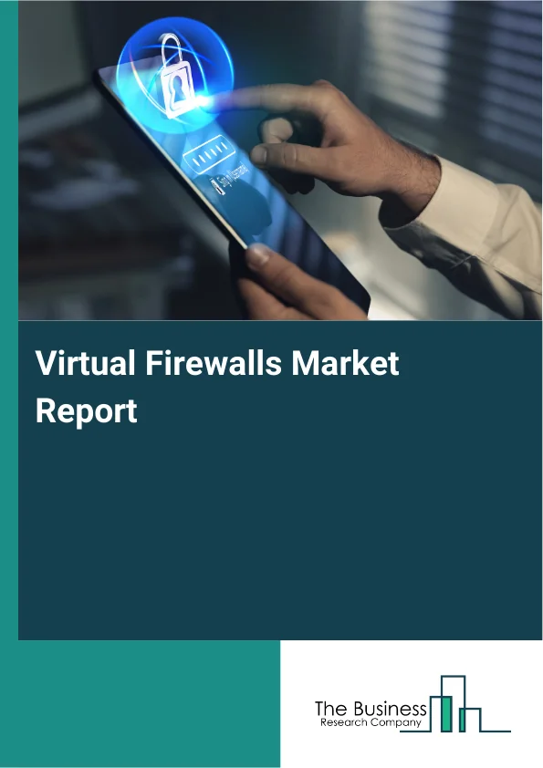 Virtual Firewalls Market Report Infographic Image