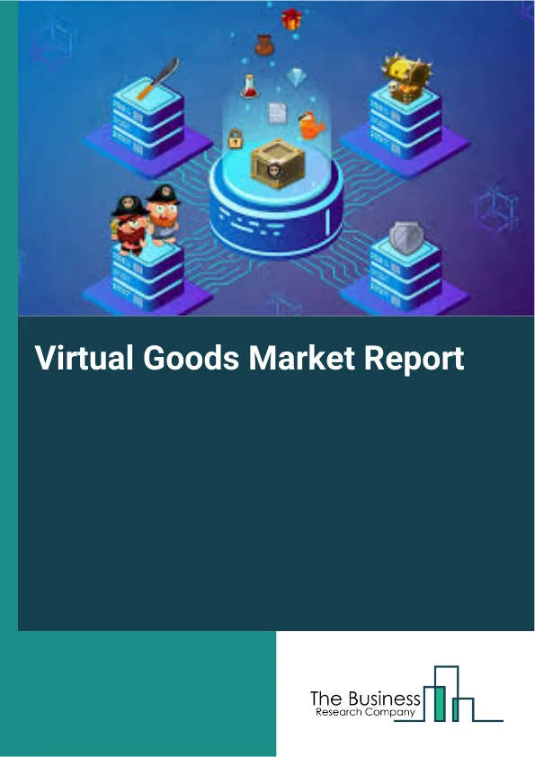 Virtual Goods Market Report Infographic Image