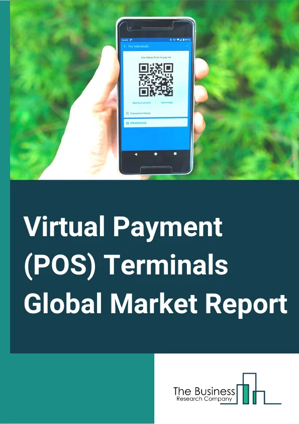 Virtual Payment (POS) Terminals Global Market Report 2023 – By Solution (Software Platform, Professional Services), By Industry (Retail, Warehouse, Hospitality, Consumer Electronics, Food and Beverages, Healthcare, Entertainment, Other Industries) – Market Size, Trends, And Global Forecast 2023-2032