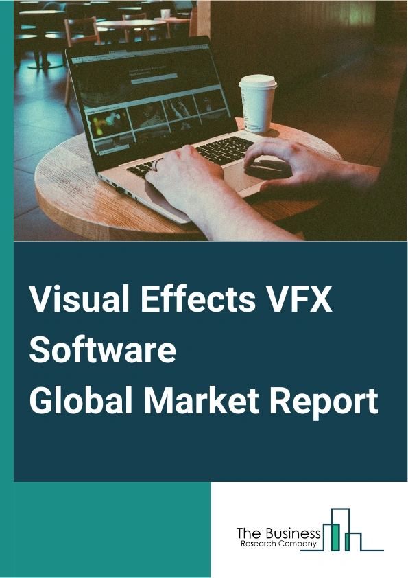 Visual Effects (VFX) Software Global Market Report 2025 – By Offering (Software, Services), By Operating System (Windows, Linux, Mac OS, Other Operating Systems), By Deployment Mode (On-Premise, Cloud), By Application (Feature Film, Advertising, Gaming, Music Video, Short Film, Web Series, Episodic, Other Applications) – Market Size, Trends, And Global Forecast 2025-2034