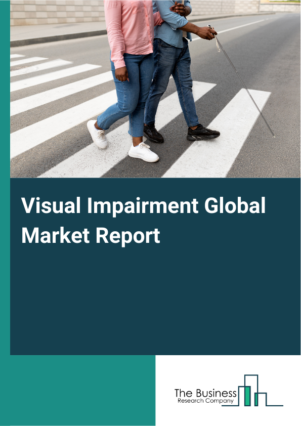 Global Visual Impairment Market Report 2025