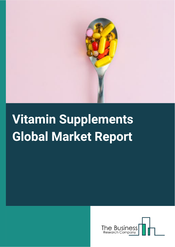 Global Vitamin Supplements Market Report 2025 