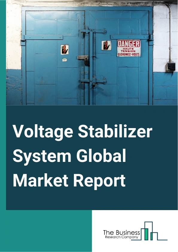 Global Voltage Stabilizer System Market Report 2025