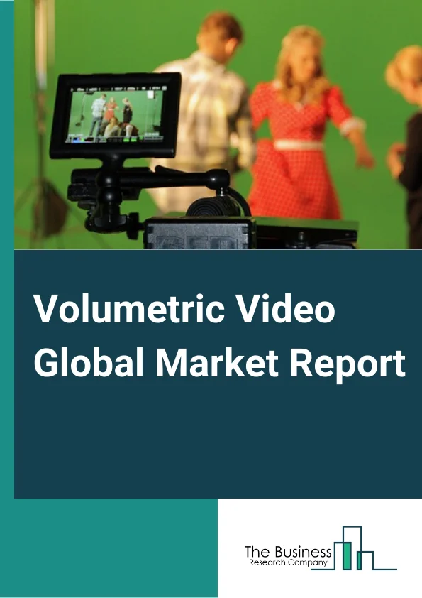 Volumetric Video Global Market Report 2023 – By Component (Hardware, Software, Services), By Content Delivery (Projectors, AR or VR Head Mounted Display (HMD), Smartphones, Volumetric Displays), By Application (Sports And Entertainment, Medical, Signage And Advertisement, Education And Training) – Market Size, Trends, And Global Forecast 2023-2032