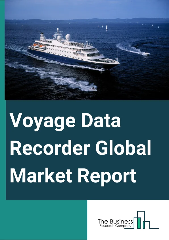 Voyage Data Recorder Global Market Report 2025 – By Product (Float Voyage Data Recorder, Fixed Voyage Data Recorder ), By System Type (Simplified Voyage Data Recorder, Full Voyage Data Recorder ), By Specialty (Teleradiology, Telecardiology, Telepathology, Emergency Care, Other Specialties), By Mode Of Delivery (Cloud-Based, On-Premises), By Application (Passenger Ship, Cargo Ship, Naval Ship, Other Applications) – Market Size, Trends, And Global Forecast 2025-2034