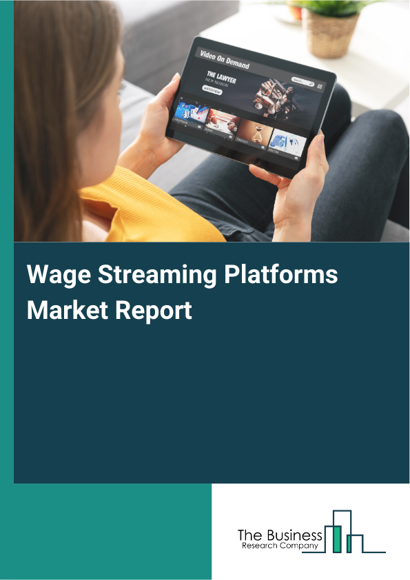 Wage Streaming Platforms Market Report Infographic Image