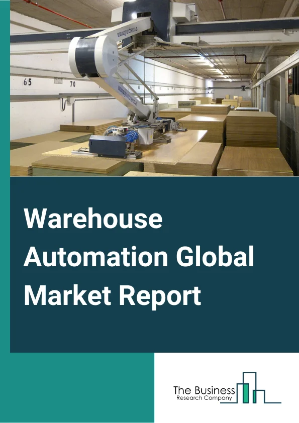 Warehouse Automation Global Market Report 2024 – By Type (Conveyor/Sortation Systems, Automated Storage and Retrieval Systems (AS/RS), Mobile Robots, Warehouse Management Systems (WMS), Automatic Identification and Data Capture (AIDC)), By Component (Hardware, Software), By Function (Inbound, Picking, Outbound), By End User (General Merchandise, Healthcare, FMCG/Non-durable Goods, Other End Users) – Market Size, Trends, And Global Forecast 2024-2033