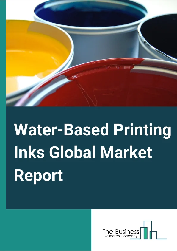Water-Based Printing Inks Global Market Report 2023 – By Product Type (Acrylic Water-Based Inks, Maleic Water-Based Inks, Shellac Water-Based Inks), By Type (Flexo Inks, Gravure Inks, Screen Printing Inks), By Application (Packaging Industry, Textile Industry, Art, Other Applications) – Market Size, Trends, And Market Forecast 2023-2032