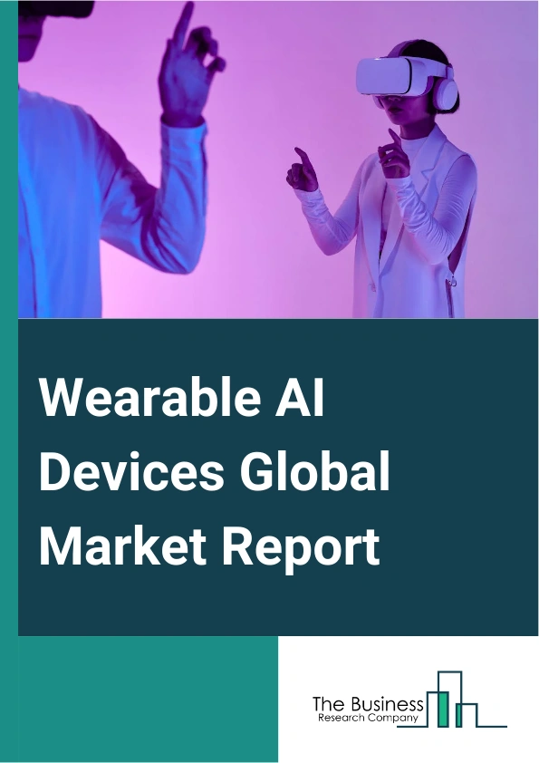 Global Wearable AI Devices Market Report 2025
