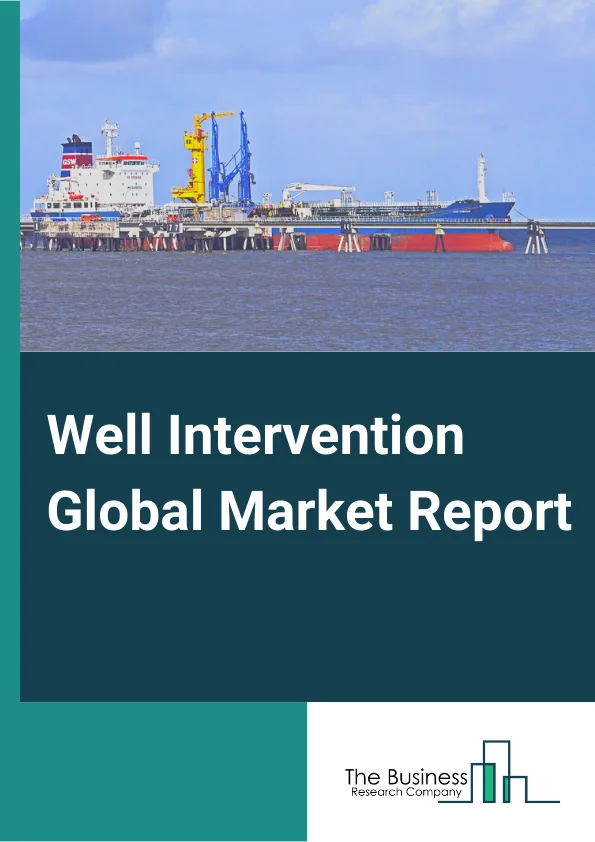 Well Intervention Market Report 2023