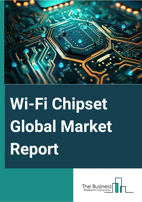 Wi-Fi Chipset Global Market Report 2024 – By Product (Smartphones, Tablet, Personal Communication Services (PCS), Access Points, Other Products), By Band (Single-Band, Dual-Band, Tri-Band ), By MIMO Configuration (SU-MIMO, MU-MIMO), By Technology Standard (Wi-Fi-802.11a, Wi-Fi-802.11b, Wi-Fi-802.11g, Wi-Fi-802.11n), By Application (Residential, Enterprise, Education, Government And Public Utilities, Other Applications) – Market Size, Trends, And Global Forecast 2024-2033