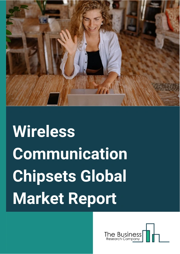 Global Wireless Communication Chipsets Market Report 2025
